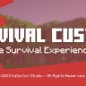 Survival Custom -  不同的体验